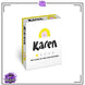 Karen Board Game